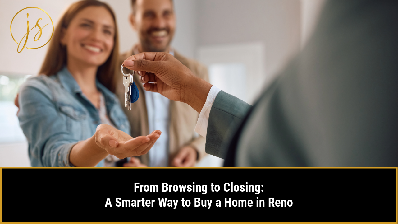 From Browsing to Closing: A Smarter Way to Buy a Home in Reno
